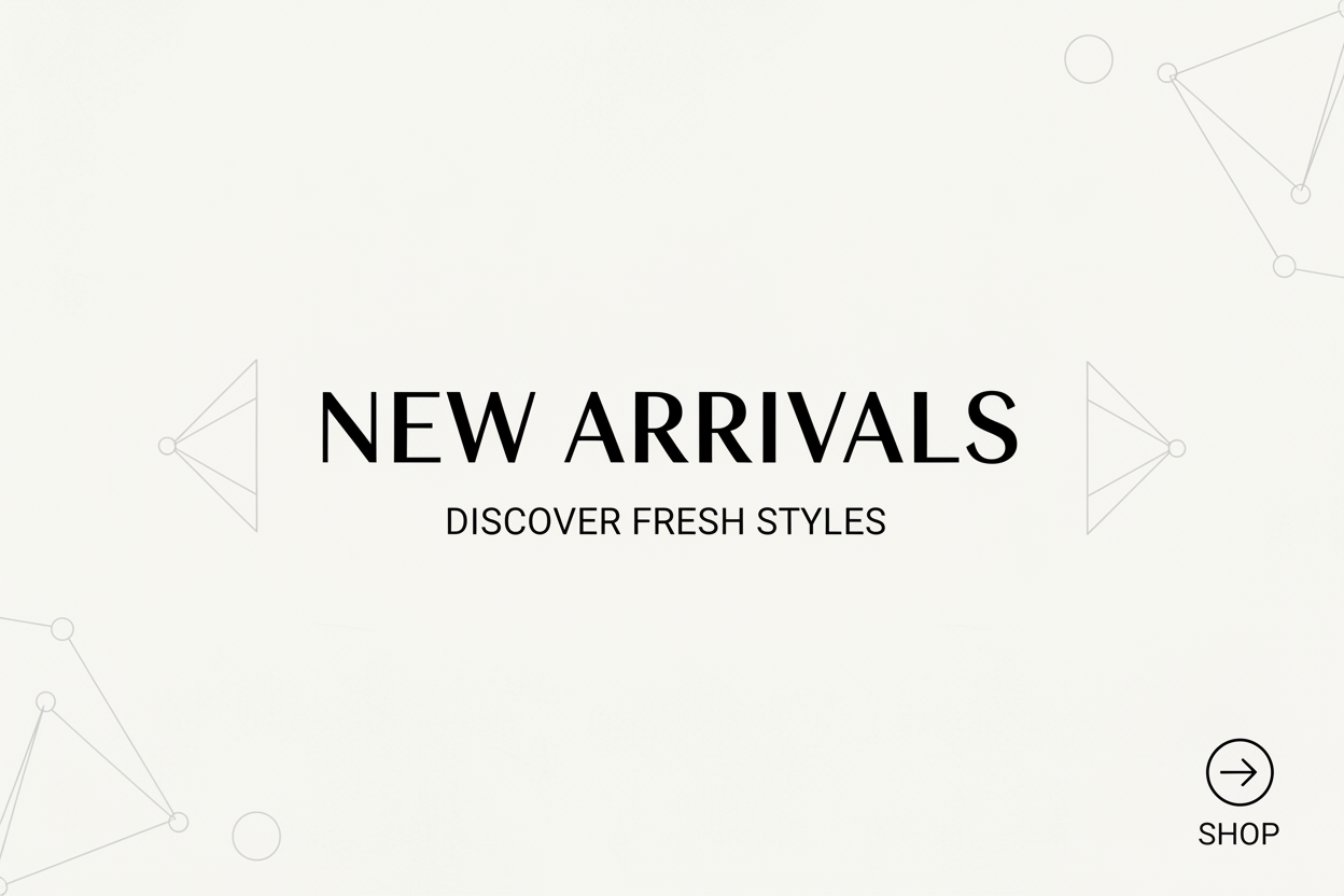 New Arrivals